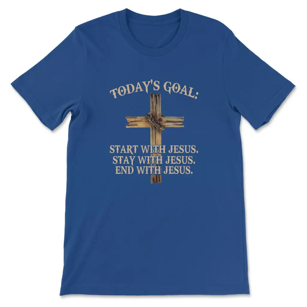 Today’s Goal Christian t-shirt Jesus T-shirts True Royal / S
