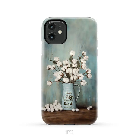 Trust in the Lord With All Your Heart Cotton Flowers in Vase Phone Case iPhone 11 / Tough Case