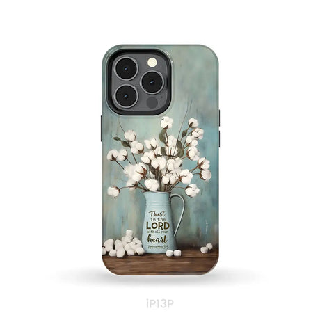 Trust in the Lord With All Your Heart Cotton Flowers in Vase Phone Case iPhone 13 Pro / Tough Case