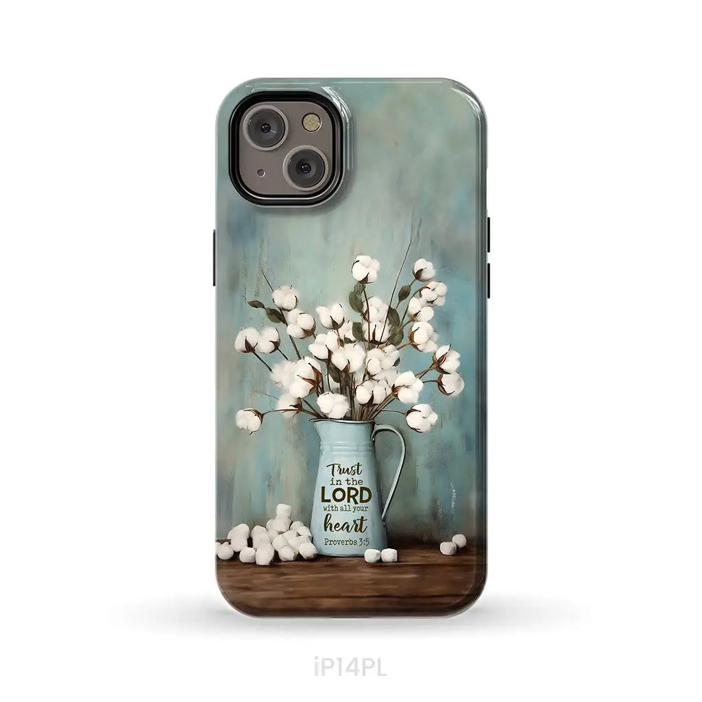 Trust in the Lord With All Your Heart Cotton Flowers in Vase Phone Case iPhone 14 Plus / Tough Case