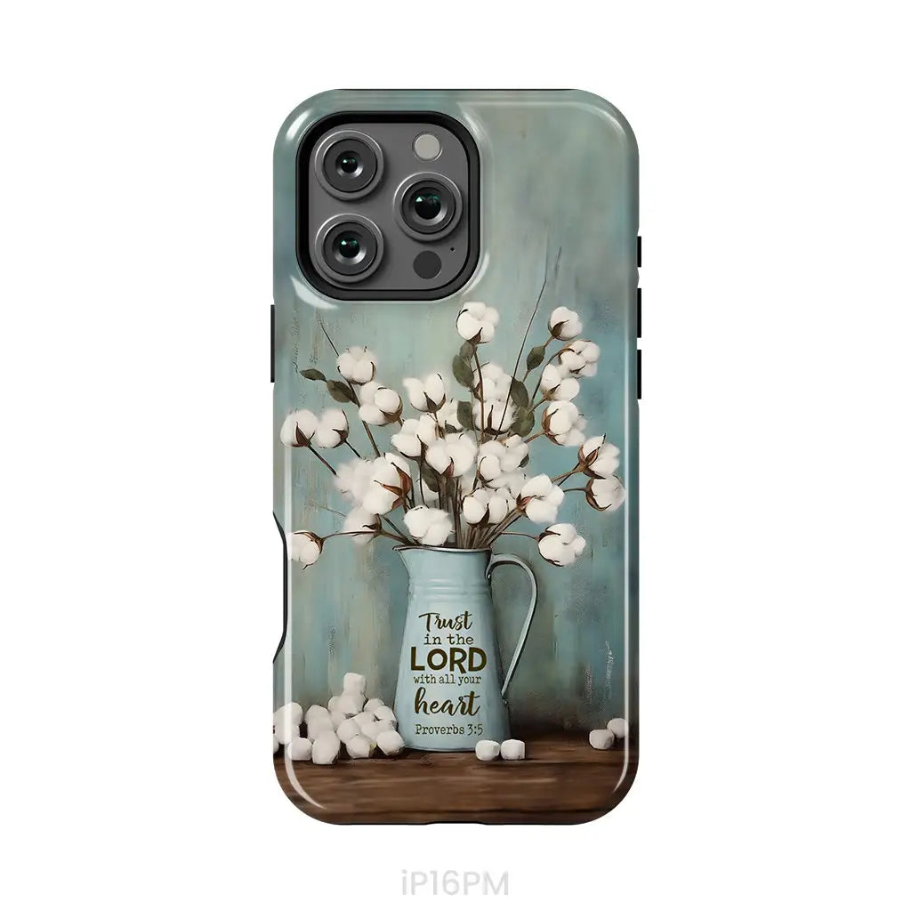 Trust in the Lord With All Your Heart Cotton Flowers in Vase Phone Case iPhone 16 Pro Max / Tough Case