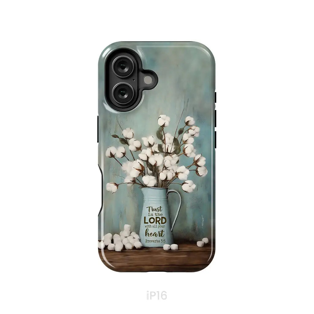 Trust in the Lord With All Your Heart Cotton Flowers in Vase Phone Case iPhone 16 / Tough Case