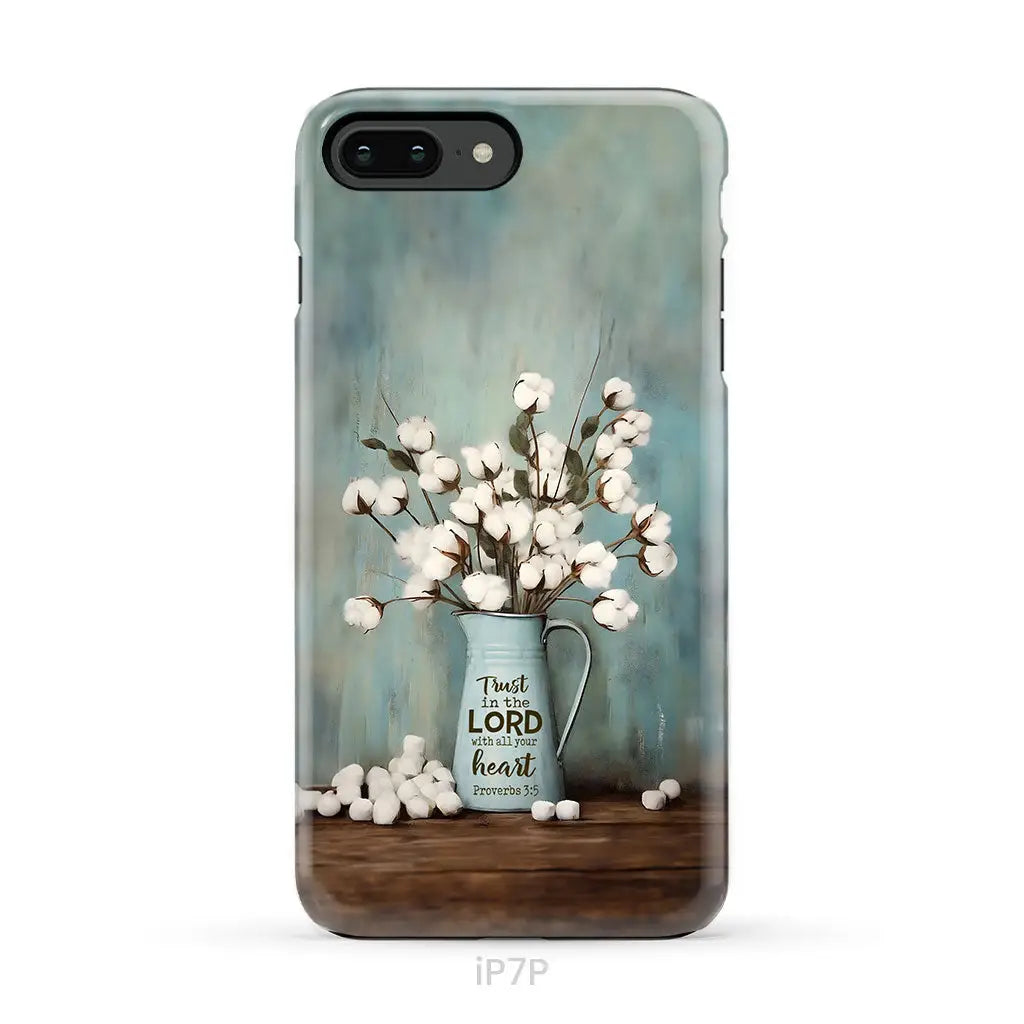 Trust in the Lord With All Your Heart Cotton Flowers in Vase Phone Case iPhone 7 Plus / Tough Case