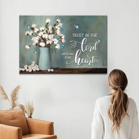 Inspirational Bible verse wall art: Proverbs 3:5 with cotton flowers in a vase. Perfect Christian home decor.