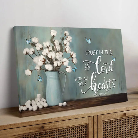 Faith-based canvas print with Proverbs 3:5: "Trust in the Lord with all your heart," and a cotton flowers design.