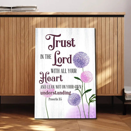 Trust in the Lord With All Your Heart Dandelions Flowers Proverbs 3:5 Wall Art Canvas