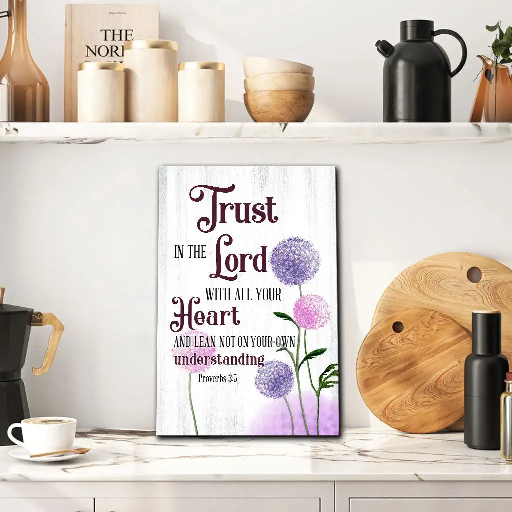 Trust in the Lord With All Your Heart Dandelions Flowers Proverbs 3:5 Wall Art Canvas