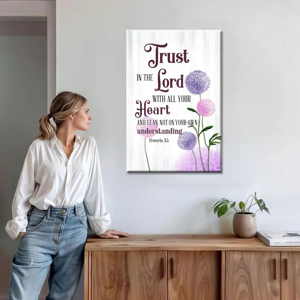 Trust in the Lord With All Your Heart Dandelions Flowers Proverbs 3:5 Wall Art Canvas