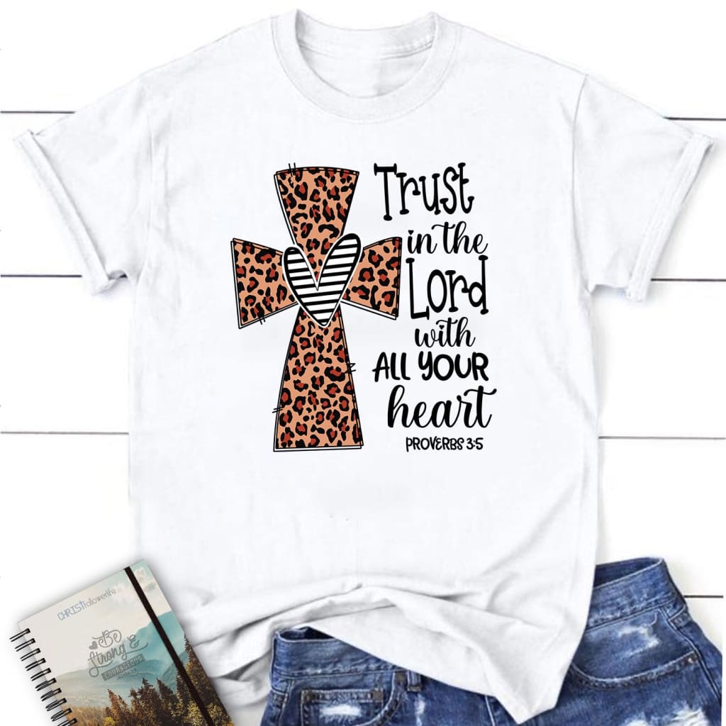 Trust in the lord with all your heart Leopard women’s t-shirt White / S