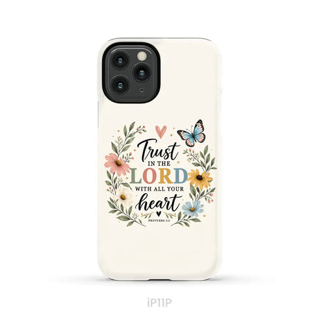 Trust In The Lord With All Your Heart Proverbs 3:5 Bible Verse Phone Case iPhone 11 Pro / Tough Case