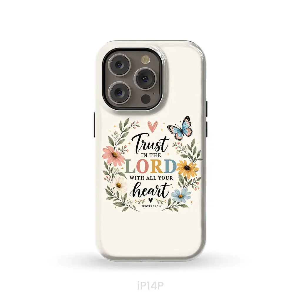 Trust In The Lord With All Your Heart Proverbs 3:5 Bible Verse Phone Case iPhone 14 Pro / Tough Case