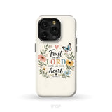 Trust In The Lord With All Your Heart Proverbs 3:5 Bible Verse Phone Case iPhone 15 Pro / Tough Case