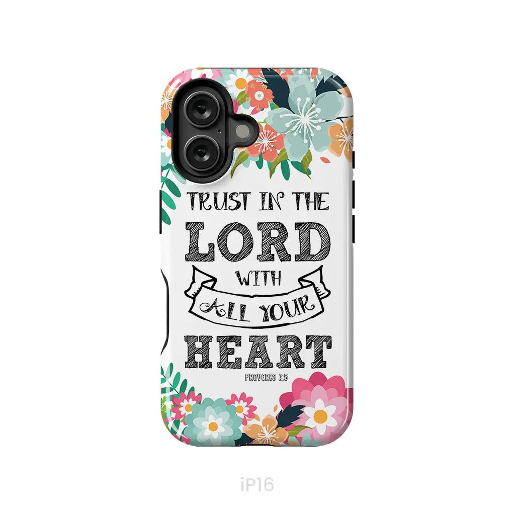 Trust in the Lord with all your heart Proverbs 3:5 Bible verse phone case iPhone 16 / Tough Case