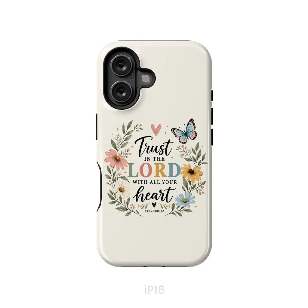 Trust In The Lord With All Your Heart Proverbs 3:5 Bible Verse Phone Case iPhone 16 / Tough Case