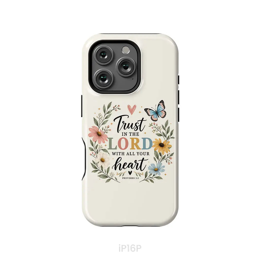 Trust In The Lord With All Your Heart Proverbs 3:5 Bible Verse Phone Case iPhone 16 Pro / Tough Case