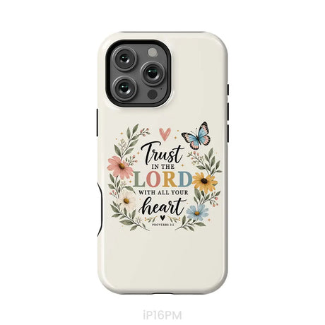 Trust In The Lord With All Your Heart Proverbs 3:5 Bible Verse Phone Case iPhone 16 Pro Max / Tough Case