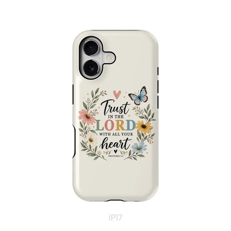 Trust In The Lord With All Your Heart Proverbs 3:5 Bible Verse Phone Case iPhone 17 / Tough Case