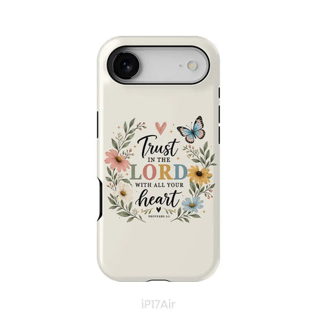 Trust In The Lord With All Your Heart Proverbs 3:5 Bible Verse Phone Case iPhone 17 Air / Tough Case