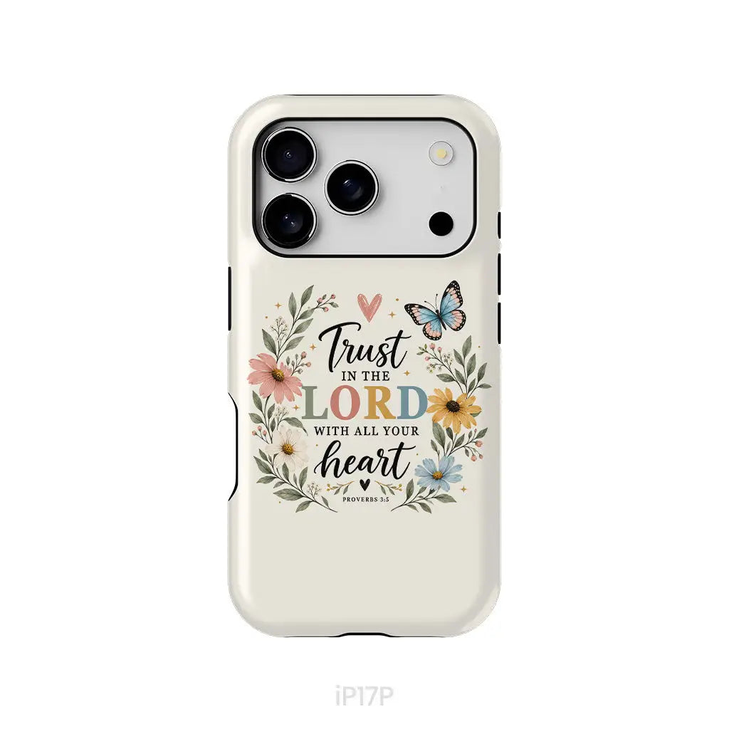 Trust In The Lord With All Your Heart Proverbs 3:5 Bible Verse Phone Case iPhone 17 Pro / Tough Case