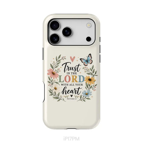Trust In The Lord With All Your Heart Proverbs 3:5 Bible Verse Phone Case iPhone 17 Pro Max / Tough Case