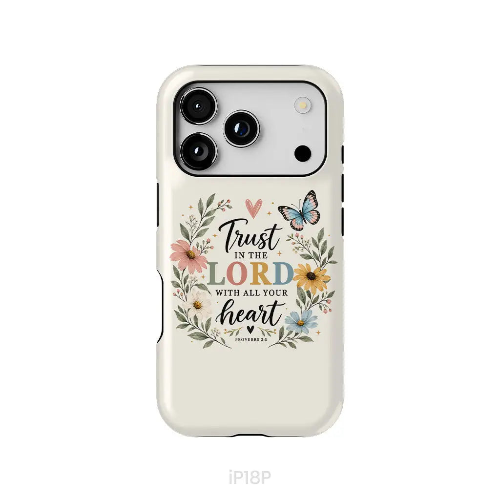 Trust In The Lord With All Your Heart Proverbs 3:5 Bible Verse Phone Case iPhone 18 Pro / Tough Case