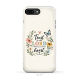 Trust In The Lord With All Your Heart Proverbs 3:5 Bible Verse Phone Case iPhone 7 Plus / Tough Case