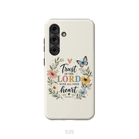 Trust In The Lord With All Your Heart Proverbs 3:5 Bible Verse Phone Case Samsung Galaxy S25 / Tough Case