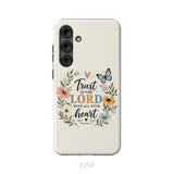 Trust In The Lord With All Your Heart Proverbs 3:5 Bible Verse Phone Case Samsung Galaxy S25 Plus / Tough Case