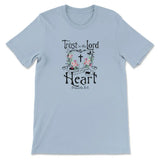 Trust in the Lord with all your heart Proverbs 3:5 Christian t-shirt Light Blue / S