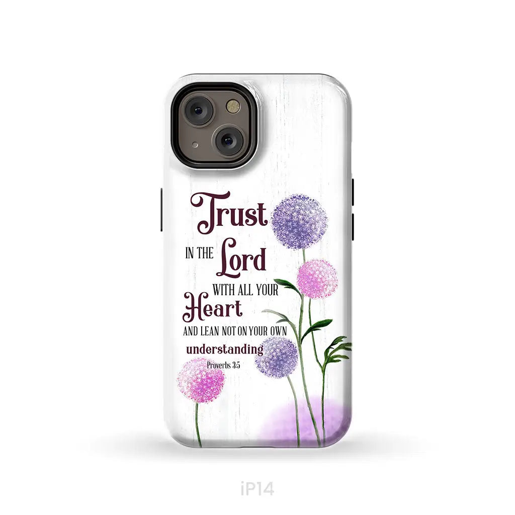 Trust in the Lord With All Your Heart Proverbs 3:5 Dandelions Flowers Phone Case iPhone 14 / Tough Case