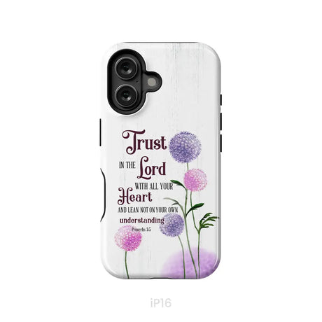 Trust in the Lord With All Your Heart Proverbs 3:5 Dandelions Flowers Phone Case iPhone 16 / Tough Case