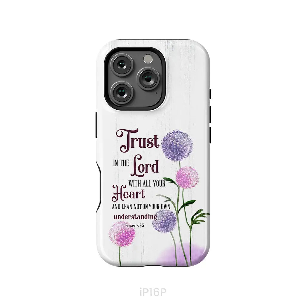 Trust in the Lord With All Your Heart Proverbs 3:5 Dandelions Flowers Phone Case iPhone 16 Pro / Tough Case