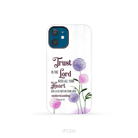 Trust in the Lord With All Your Heart Proverbs 3:5 Dandelions Flowers Phone Case iPhone 12 Mini / Tough Case