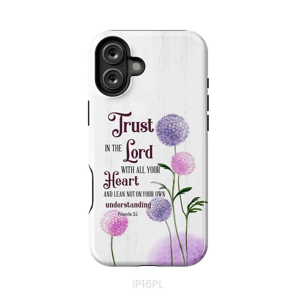 Trust in the Lord With All Your Heart Proverbs 3:5 Dandelions Flowers Phone Case iPhone 16 Plus / Tough Case