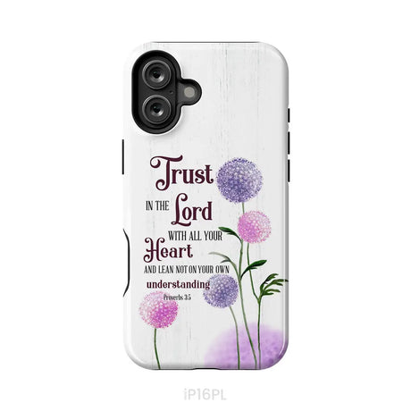 Trust in the Lord With All Your Heart Proverbs 3:5 Dandelions Flowers Phone Case iPhone 16 Plus / Tough Case