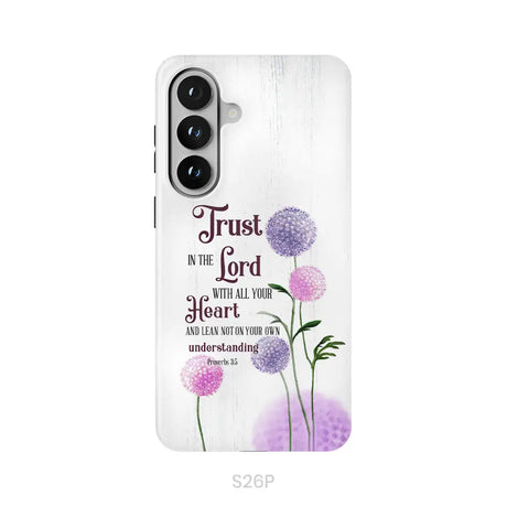 Trust in the Lord With All Your Heart Proverbs 3:5 Dandelions Flowers Phone Case Samsung Galaxy S26 Plus / Tough Case