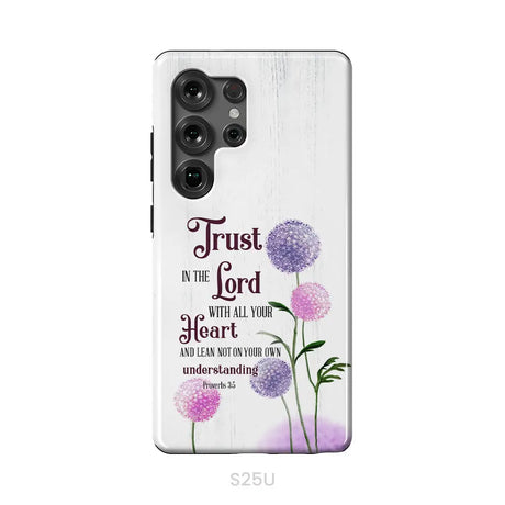 Trust in the Lord With All Your Heart Proverbs 3:5 Dandelions Flowers Phone Case Samsung Galaxy S25 Ultra / Tough Case