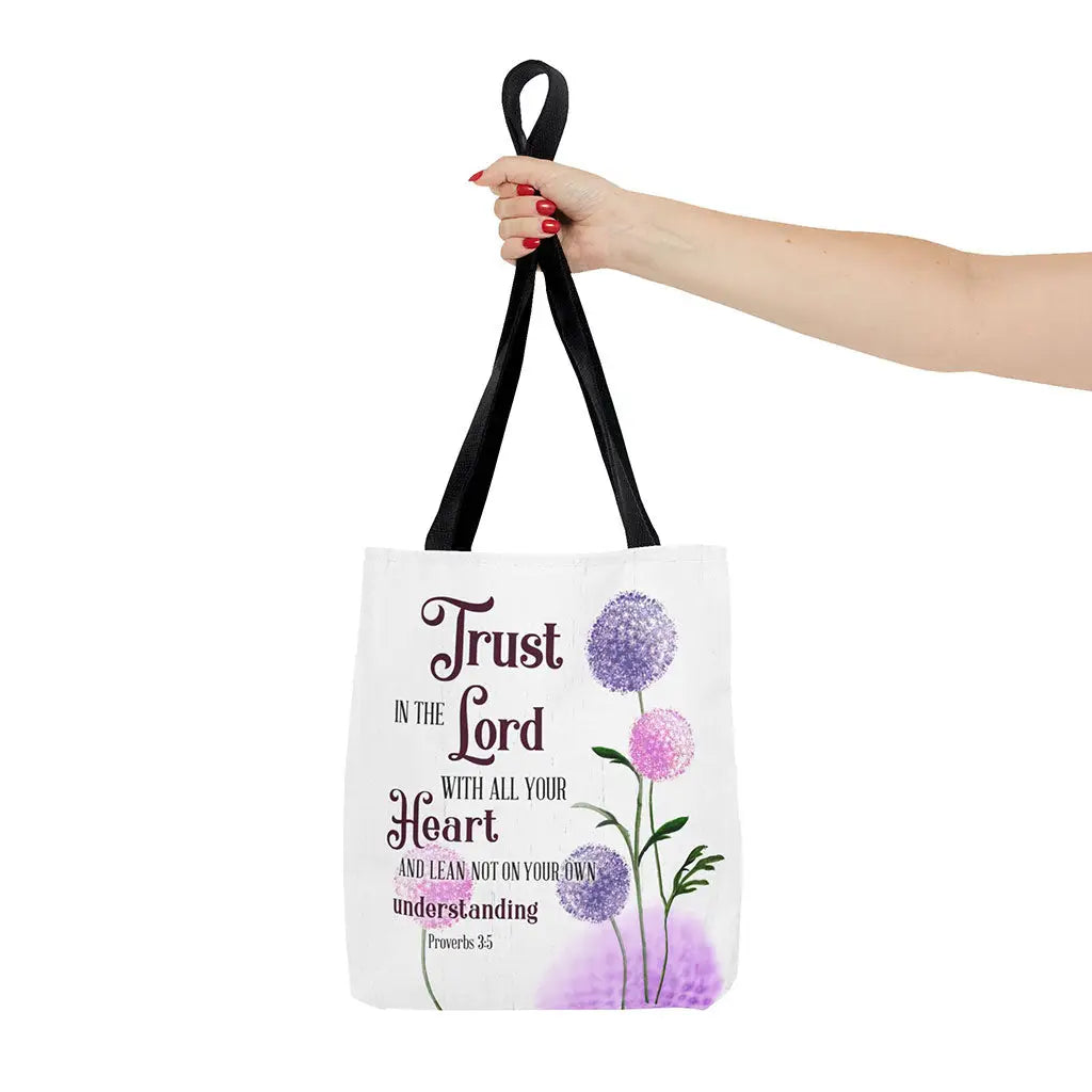 Trust In The Lord With All your Heart Tote Bag