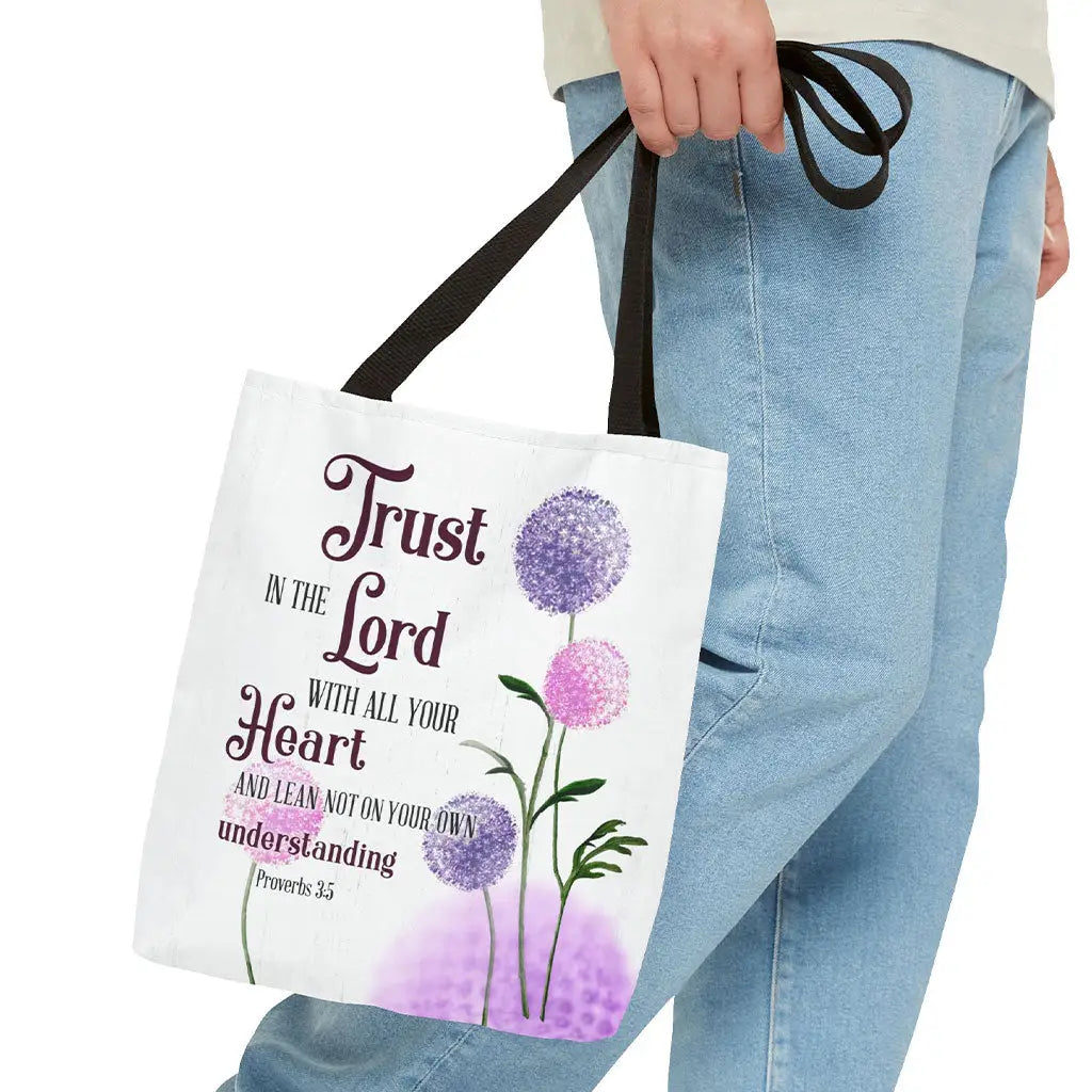 Trust In The Lord With All your Heart Tote Bag