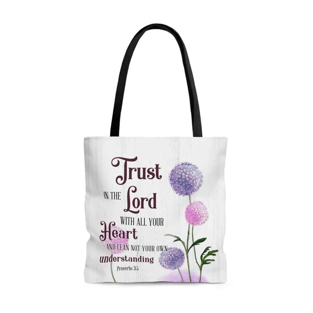 Trust in the Lord With All Your Heart Proverbs 3:5 Dandelions Flowers Tote Bag 13 x 13