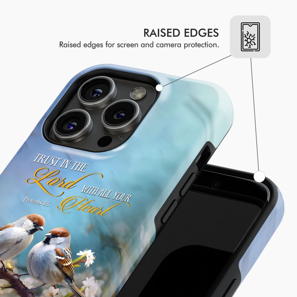 Trust in the Lord With All Your Heart Sparrows Phone Case
