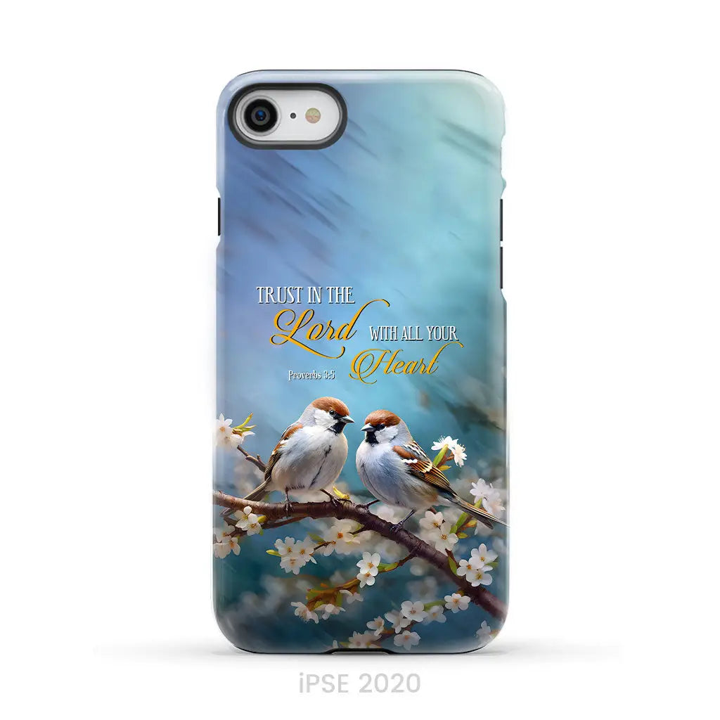 Trust in the Lord With All Your Heart Sparrows Phone Case iPhone SE 2020 / Tough Case