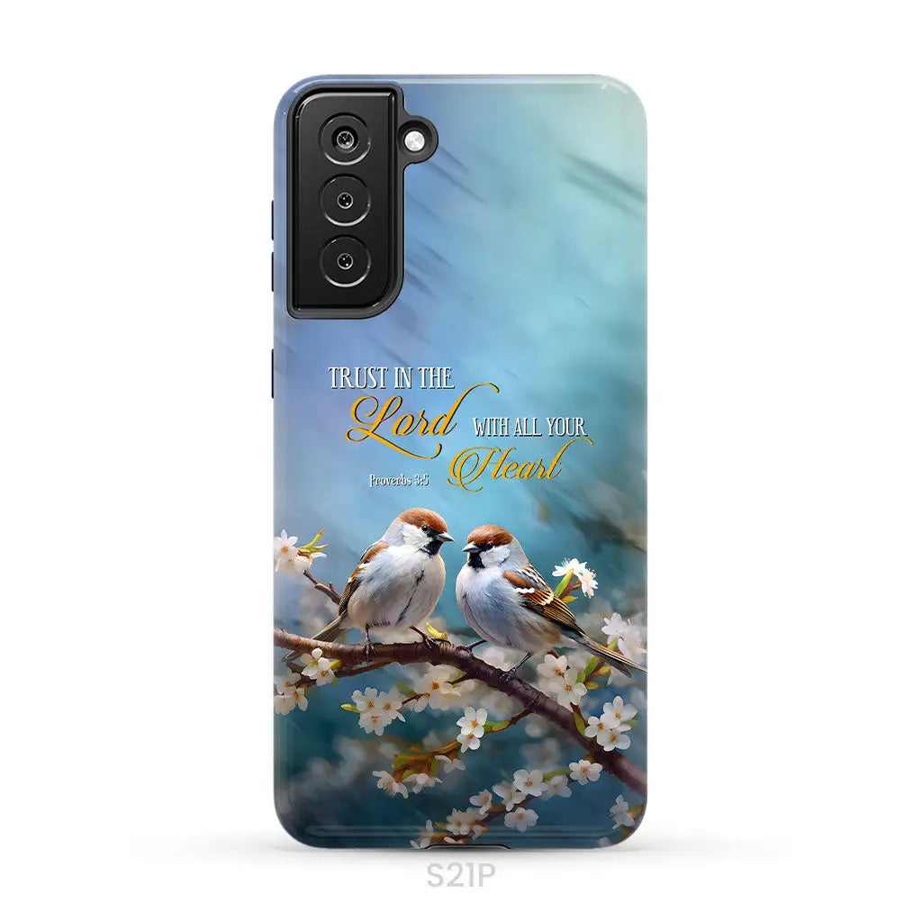 Trust in the Lord With All Your Heart Sparrows Phone Case Samsung Galaxy S21 Plus / Tough Case