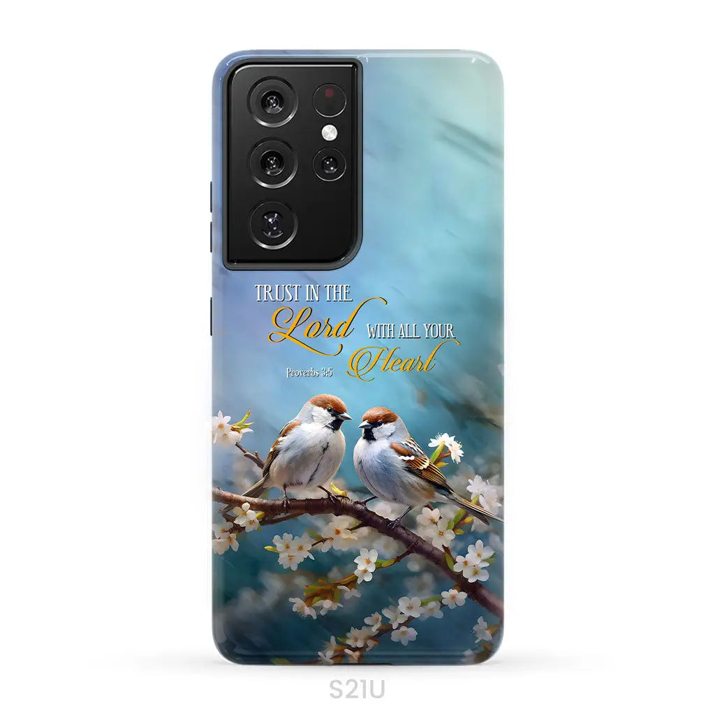 Trust in the Lord With All Your Heart Sparrows Phone Case Samsung Galaxy S21 Ultra / Tough Case