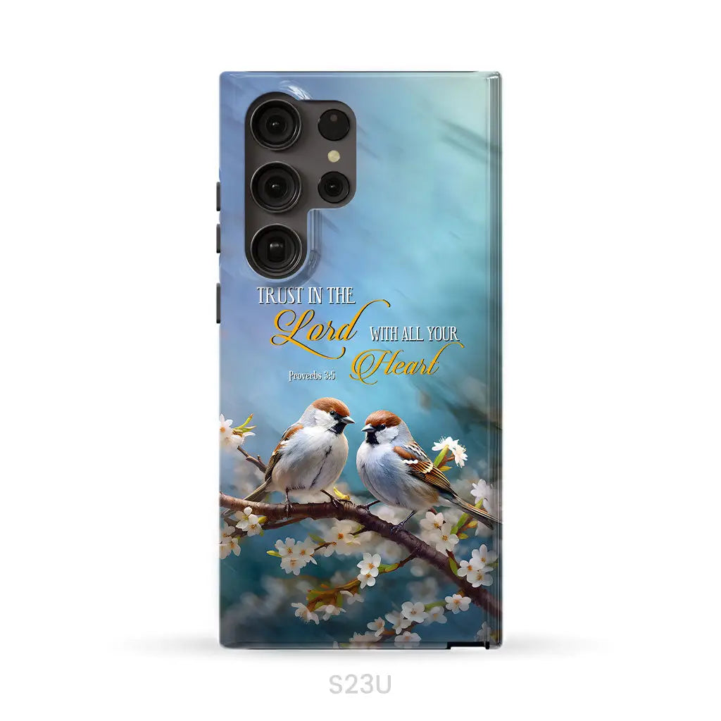 Trust in the Lord With All Your Heart Sparrows Phone Case Samsung Galaxy S23 Ultra / Tough Case