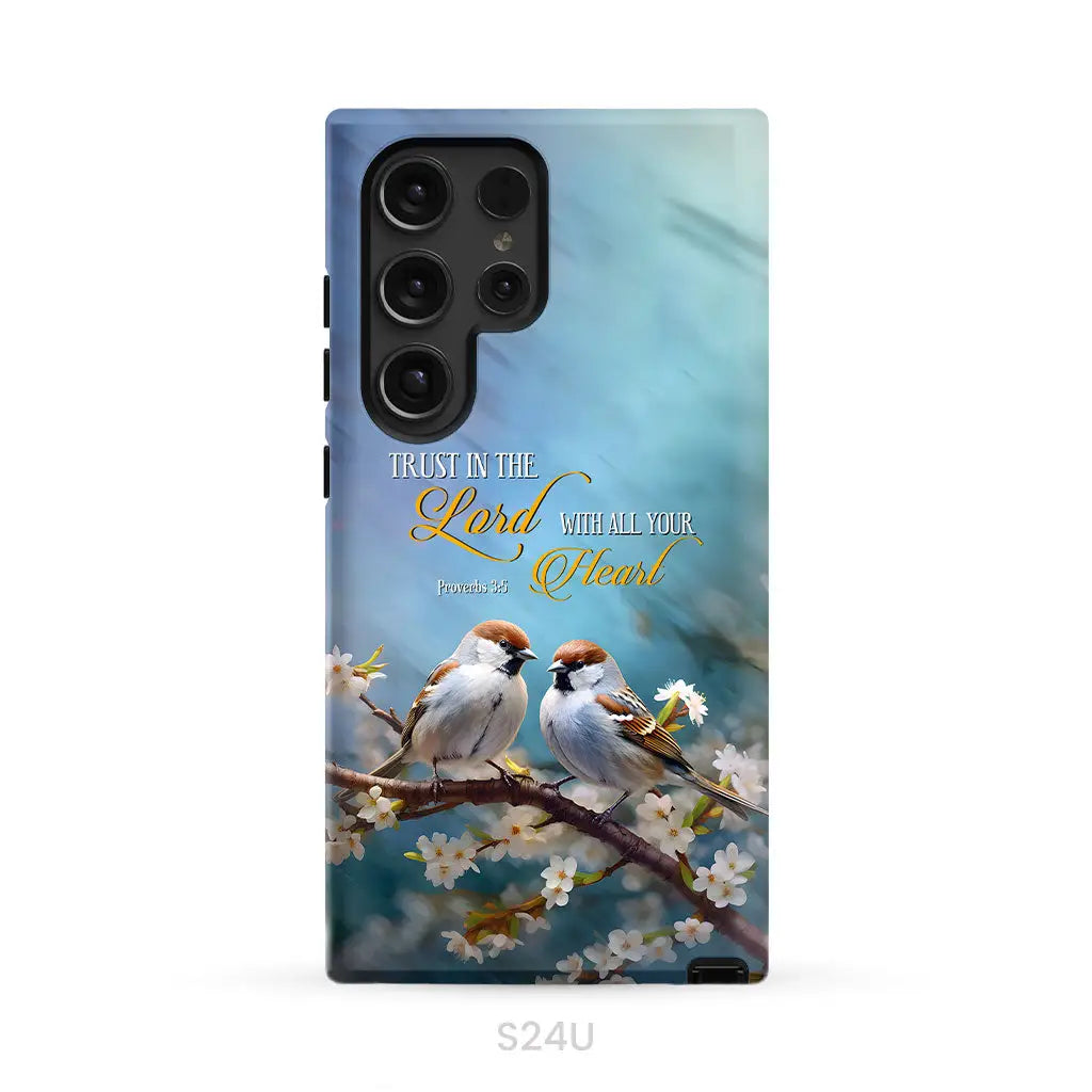 Trust in the Lord With All Your Heart Sparrows Phone Case Samsung Galaxy S24 Ultra / Tough Case