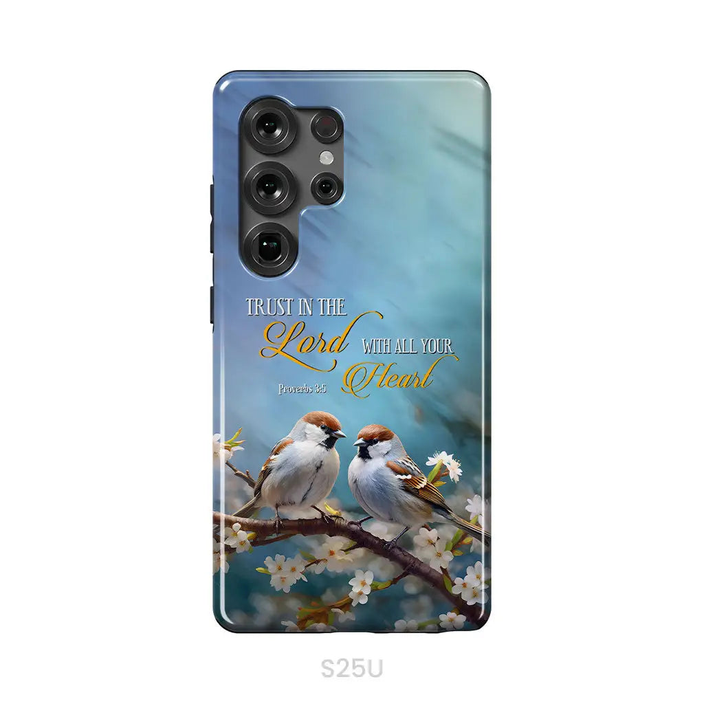 Trust in the Lord With All Your Heart Sparrows Phone Case Samsung Galaxy S25 Ultra / Tough Case
