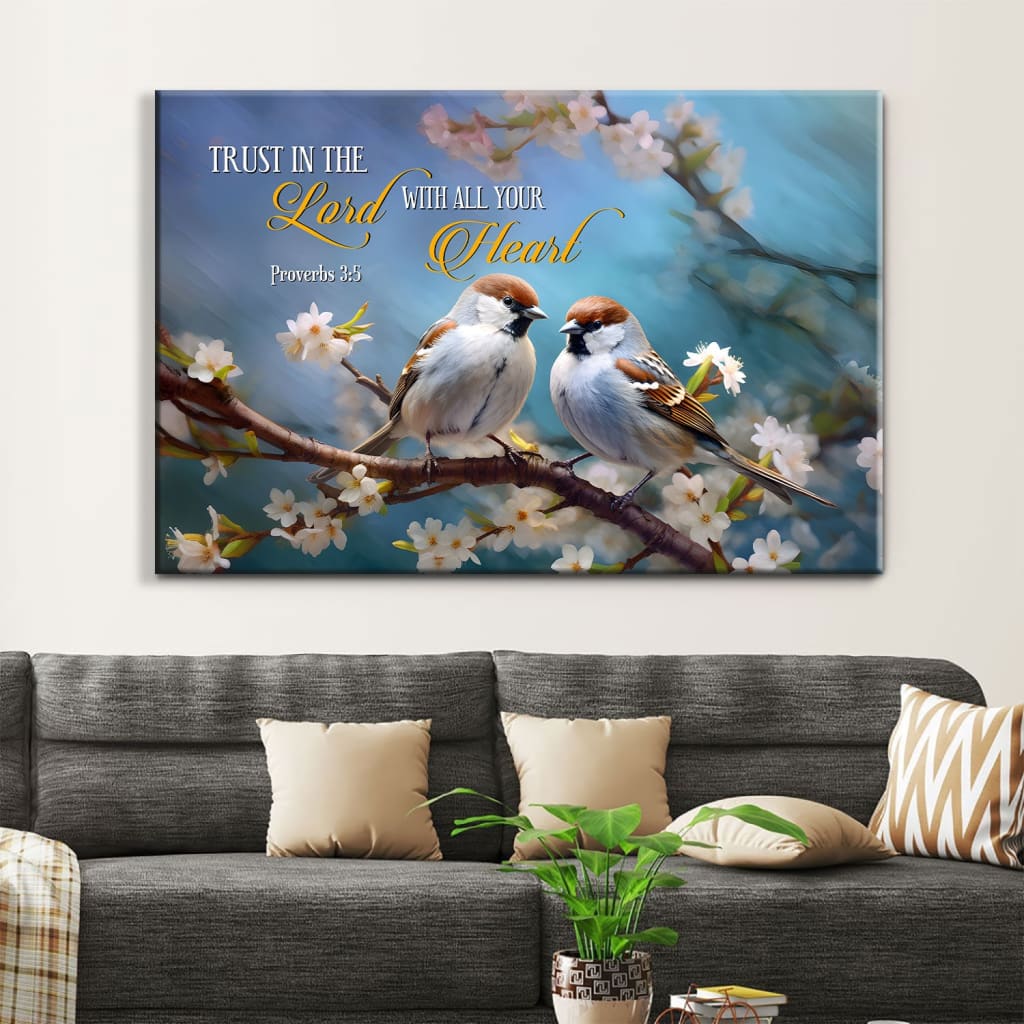 Inspirational wall art canvas print with "Trust in the Lord With All Your Heart" and sparrows, ideal Christian gift for homes.