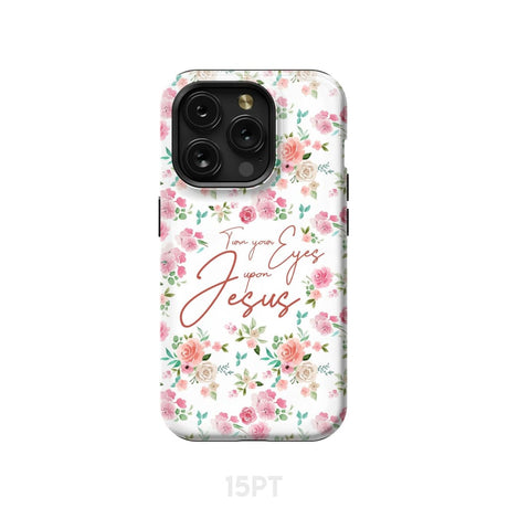 Turn your eyes upon Jesus Christian phone case iPhone 15 Pro / Tough