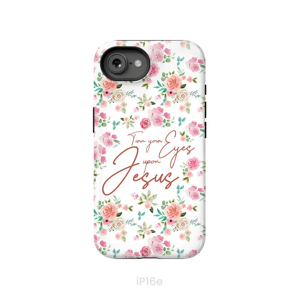 Turn your eyes upon Jesus Christian phone case iPhone 16e / Tough Case